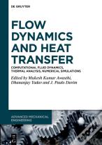 Flow Dynamics And Heat Transfer