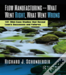 Flow Manufacturing -- What Went Right, What Went Wrong