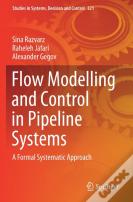 Flow Modelling And Control In Pipeline Systems