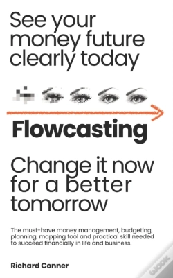 Capa do artigo Flowcasting | See Your Money Future Clearly Today | Change It Now For A Better Tomorrow