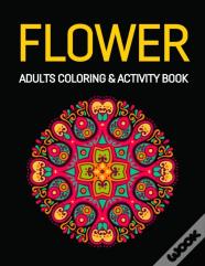 Flower Adults Coloring & Activity Book
