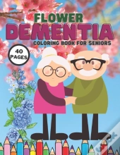 Flower Dementia Coloring Book For Seniors