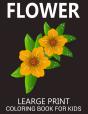 Flower Learge Print Coloring Book For Kids - Preview