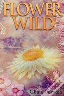 Flower Wild