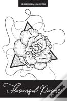 Flowerful Power (B&W Edition)