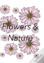 Flowers And Nature