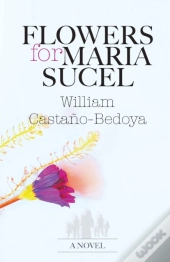 Flowers For Maria Sucel