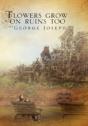 Flowers Grow On Ruins Too - Preview
