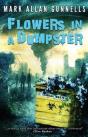 Flowers In A Dumpster - Preview