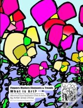 Flowers Modern Elements & Trends What Is Art? Learn Art Styles The Easy Coloring Book Way Movement Lines Geometric Circles & Petals