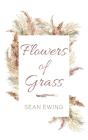 Flowers Of Grass - Preview