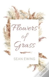 Flowers Of Grass