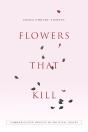 Flowers That Kill - Preview