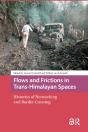 Flows And Frictions In Trans-Himalayan Spaces - Preview