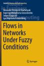 Flows In Networks Under Fuzzy Conditions - Preview