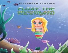 Floxy The Mermaid