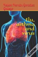 Flu, Asthma And Virus