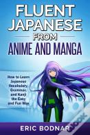 Fluent Japanese From Anime And Manga