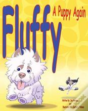 Fluffy, A Puppy Again