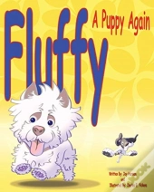 Fluffy, A Puppy Again