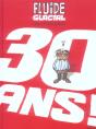 Fluide Glacial A 30 Ans - Preview