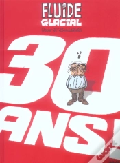 Capa do artigo Fluide Glacial A 30 Ans