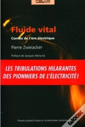 Fluide Vital : Contes De L'Ère Électrique