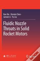 Fluidic Nozzle Throats In Solid Rocket Motors
