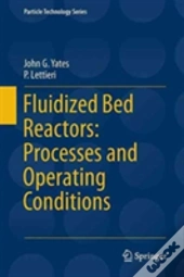 Fluidized-Bed Reactors: Processes And Operating Conditions