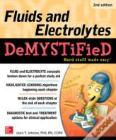 Fluids And Electrolytes Demystified, Second Edition