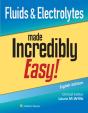 Fluids & Electrolytes Made Incredibly Easy! - Preview