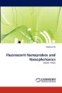 Fluorescent Nanoprobes And Nanophotonics - Preview