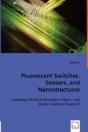 Fluorescent Switches, Sensors, And Nanostructures - Preview