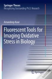 Capa do artigo Fluorescent Tools For Imaging Oxidative Stress In Biology