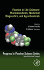 Fluorine In Life Sciences: Pharmaceuticals, Medicinal Diagnostics, And Agrochemicals - Preview