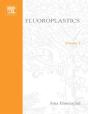 Fluoroplastics, Volume 2: Melt Processible Fluoroplastics - Preview