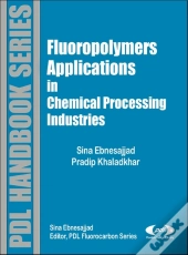 Fluoropolymer Applications In The Chemical Processing Industries