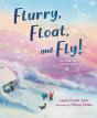 Flurry, Float, And Fly! - Preview