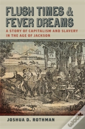 Flush Times And Fever Dreams