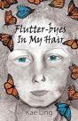 Flutter-Byes In My Hair - Preview