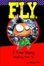 Fly; A True Story Completely Made Up - Preview