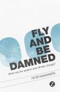 Fly And Be Damned - Preview