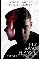 Fly Away Hawk, Before I Catch You