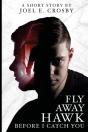 Fly Away Hawk, Before I Catch You - Preview