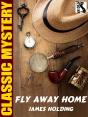 Fly Away Home - Preview