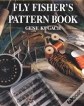 Fly Fisher'S Pattern Book