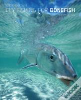 Fly Fishing For Bonefish