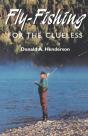 Fly-Fishing For The Clueless - Preview