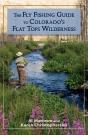 Fly Fishing Guide To Colorado'S Flat Tops Wilderness - Preview