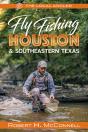 Fly Fishing Houston & Southeastern Texas - Preview